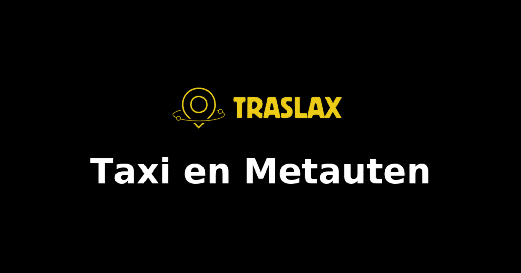Taxi y traslado en Metauten