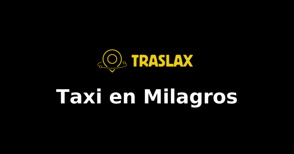 Taxi y traslado en Milagros