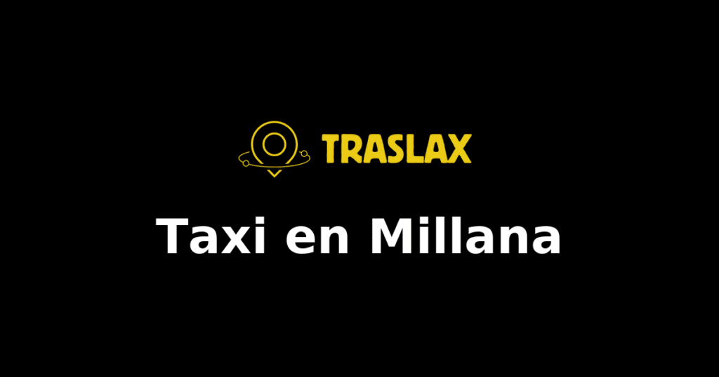 Taxi y traslado en Millana