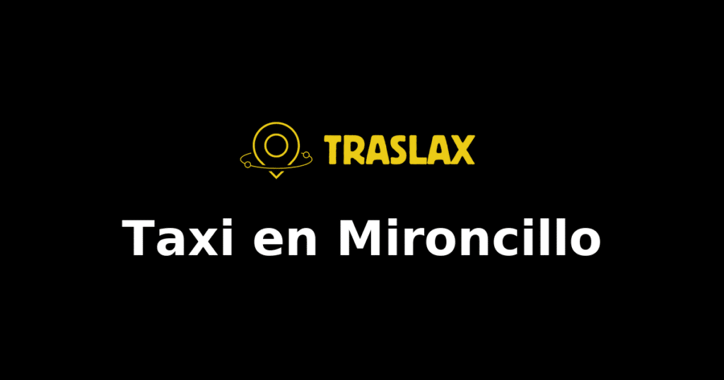 Taxi y traslado en Mironcillo
