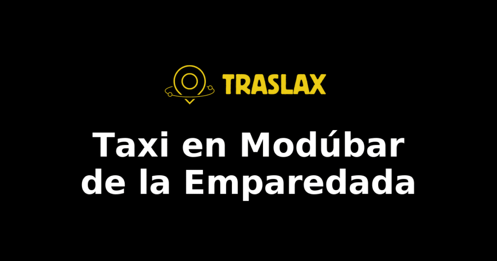 Taxi y traslado en Modúbar de la Emparedada