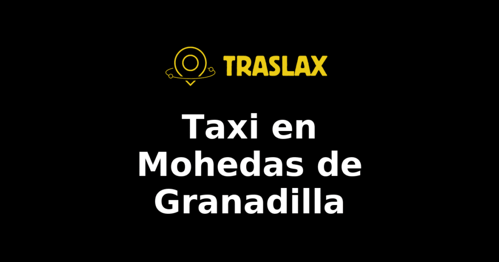 Taxi y traslado en Mohedas de Granadilla