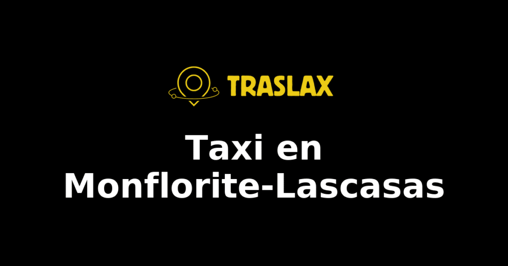 Taxi y traslado en Monflorite-Lascasas