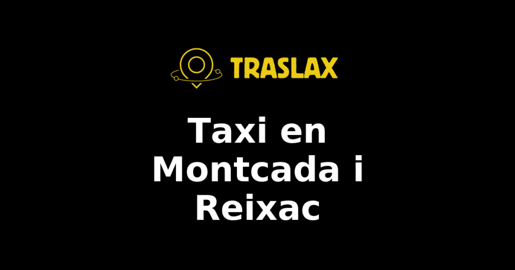 Taxi y traslado en Montcada i Reixac