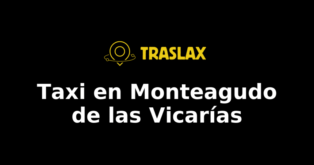 Taxi y traslado en Monteagudo de las Vicarías