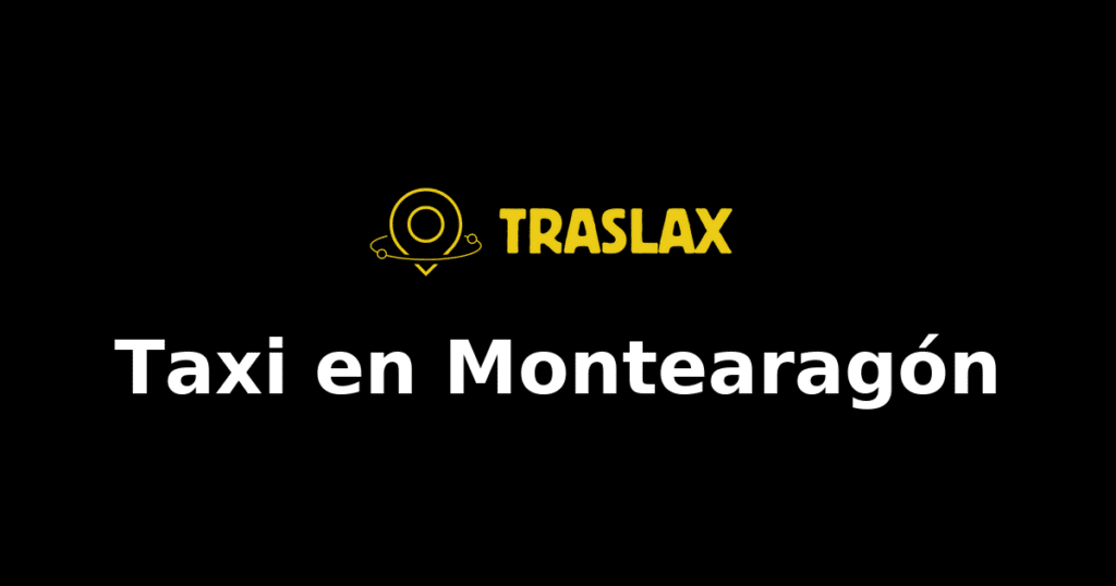 Taxi y traslado en Montearagón