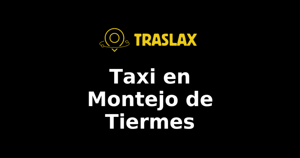 Taxi y traslado en Montejo de Tiermes