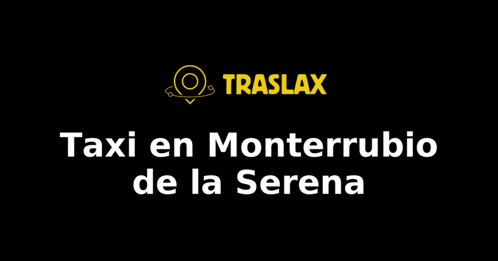 Taxi y traslado en Monterrubio de la Serena