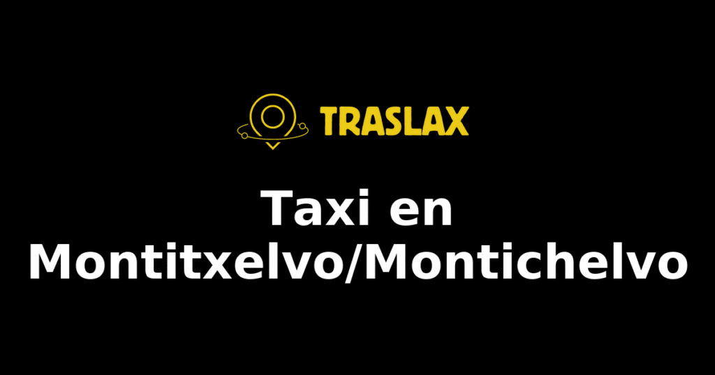 Taxi y traslado en Montitxelvo/Montichelvo