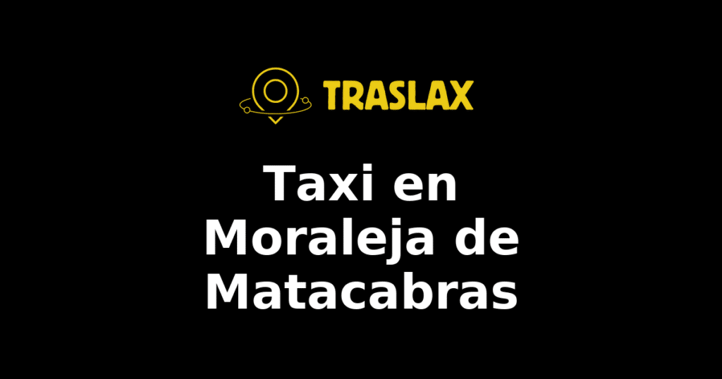 Taxi y traslado en Moraleja de Matacabras