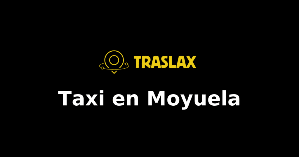Taxi y traslado en Moyuela