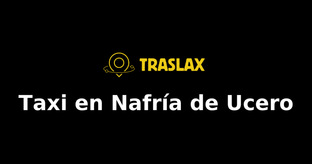 Taxi y traslado en Nafría de Ucero