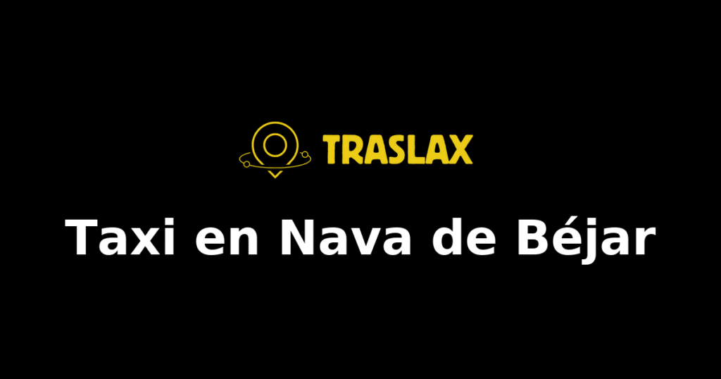 Taxi y traslado en Nava de Béjar