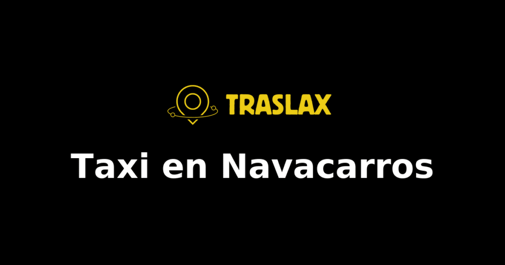 Taxi y traslado en Navacarros