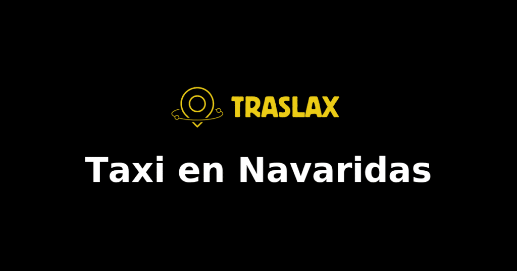 Taxi y traslado en Navaridas