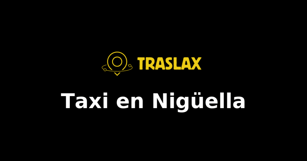 Taxi y traslado en Nigüella