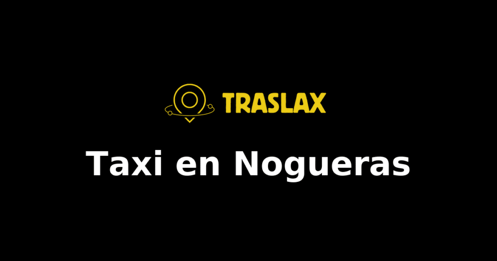 Taxi y traslado en Nogueras