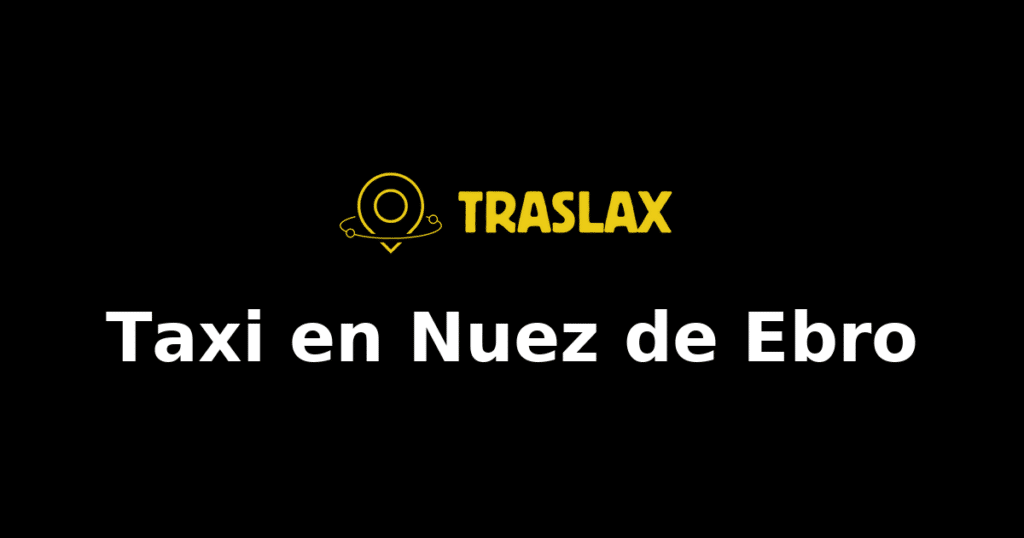 Taxi y traslado en Nuez de Ebro