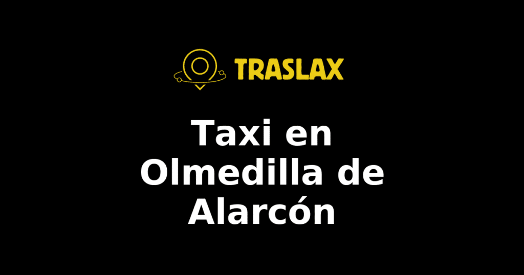 Taxi y traslado en Olmedilla de Alarcón
