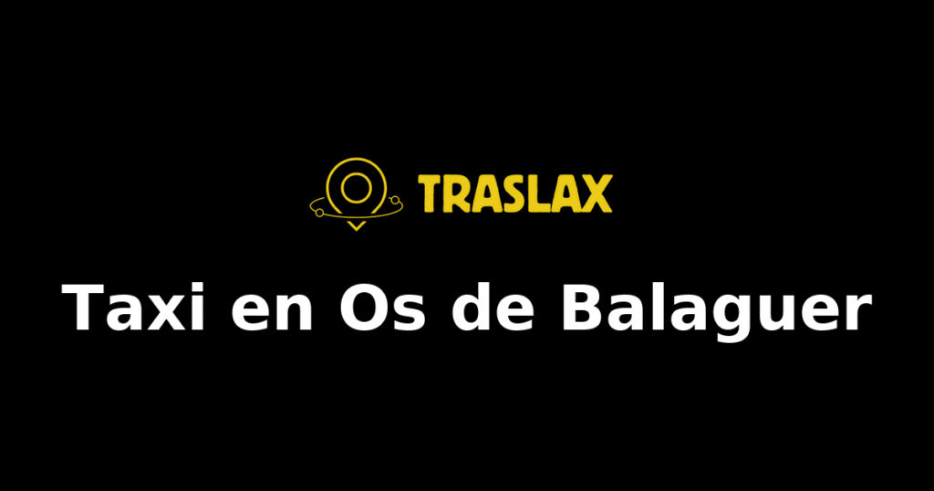 Taxi y traslado en Os de Balaguer