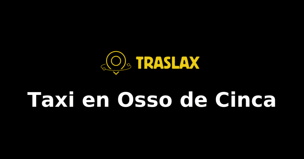 Taxi y traslado en Osso de Cinca
