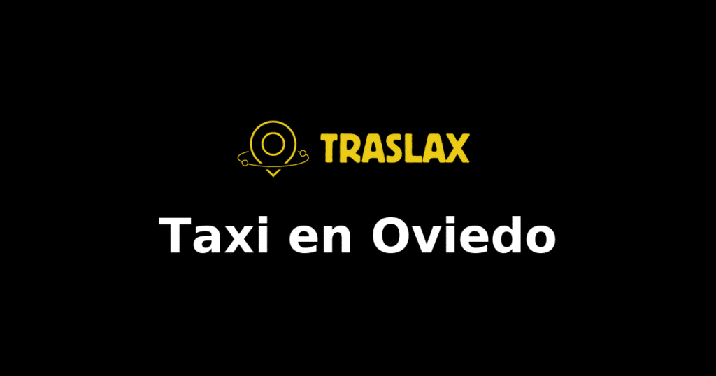 Taxi y traslado en Oviedo
