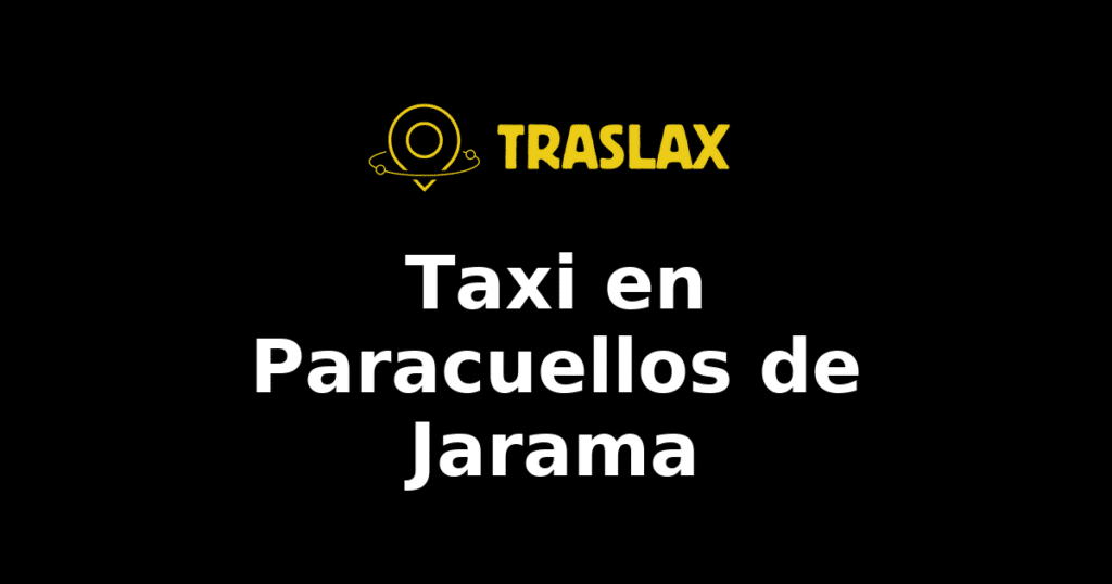 Taxi y traslado en Paracuellos de Jarama