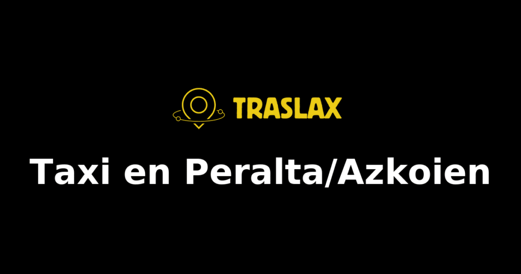 Taxi y traslado en Peralta/Azkoien