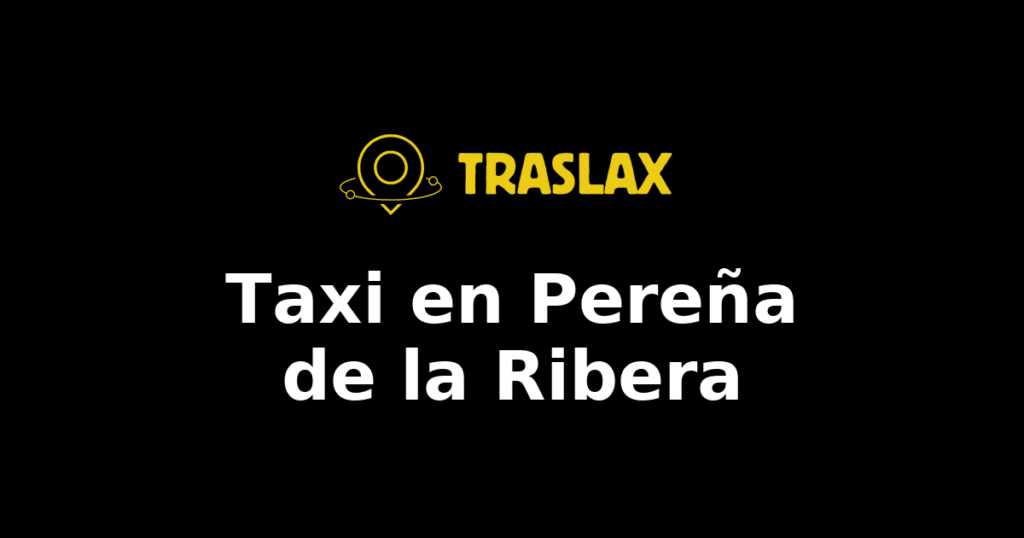 Taxi y traslado en Pereña de la Ribera