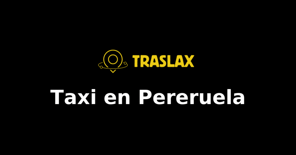Taxi y traslado en Pereruela