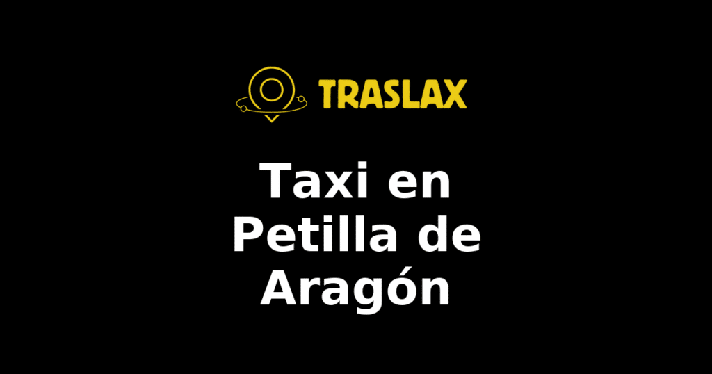 Taxi y traslado en Petilla de Aragón