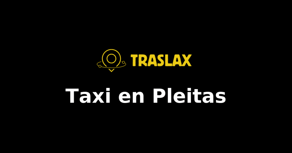 Taxi y traslado en Pleitas
