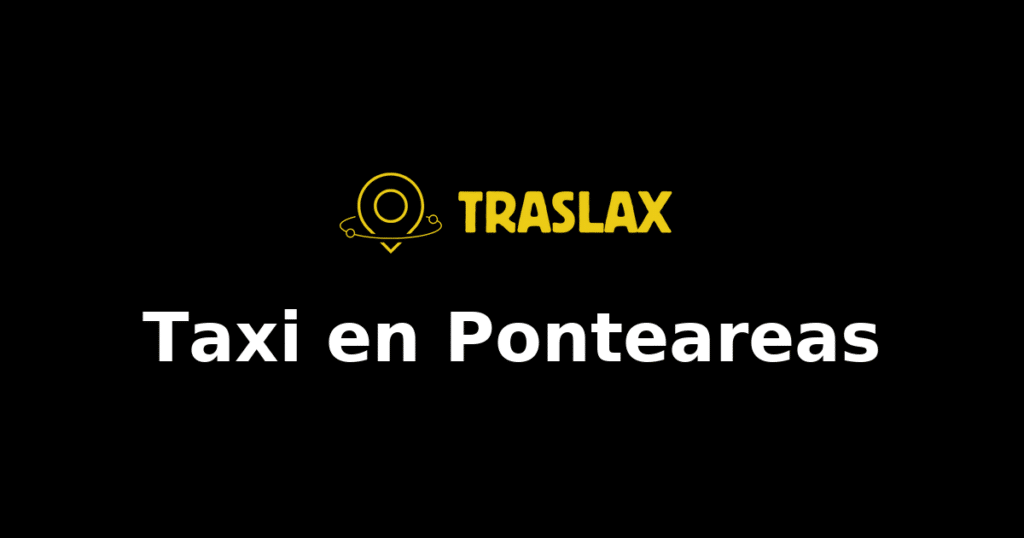 Taxi y traslado en Ponteareas