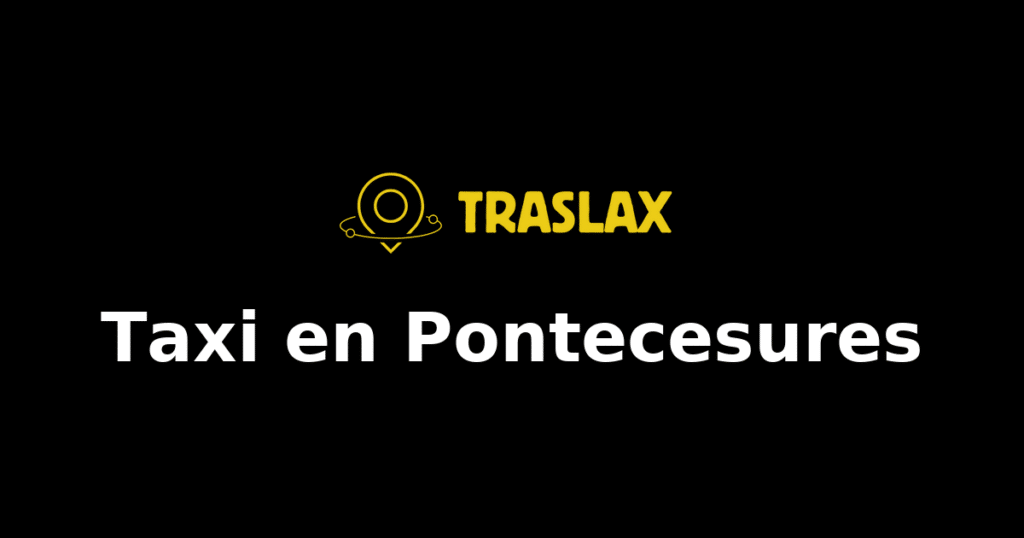 Taxi y traslado en Pontecesures
