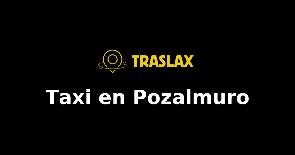 Taxi y traslado en Pozalmuro