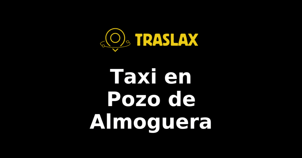 Taxi y traslado en Pozo de Almoguera