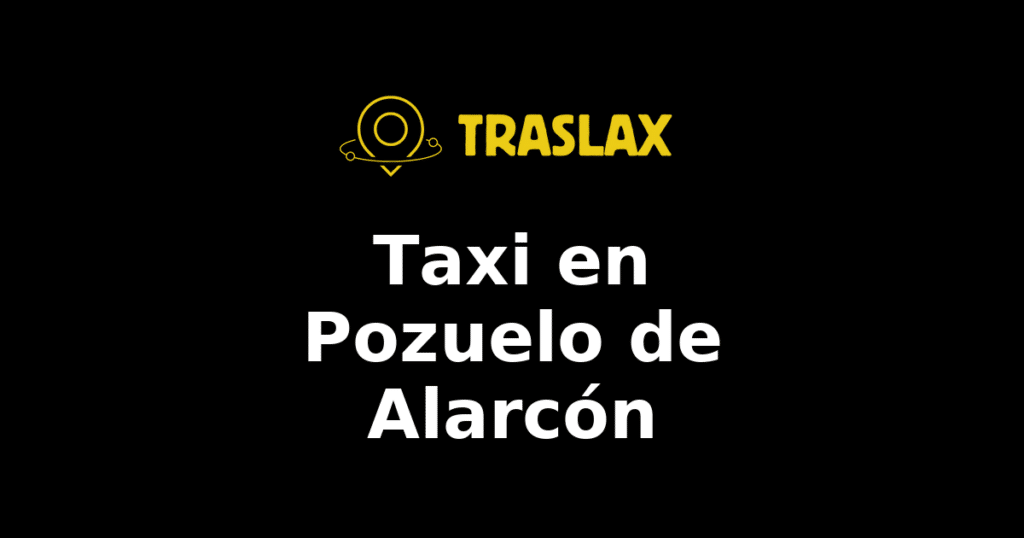 Taxi y traslado en Pozuelo de Alarcón