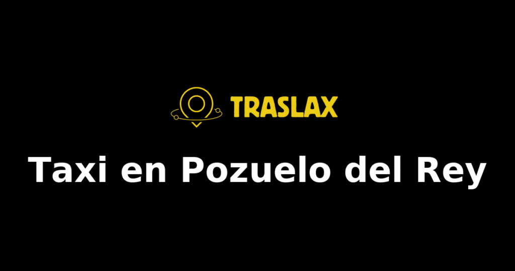 Taxi y traslado en Pozuelo del Rey