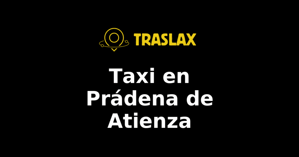 Taxi y traslado en Prádena de Atienza