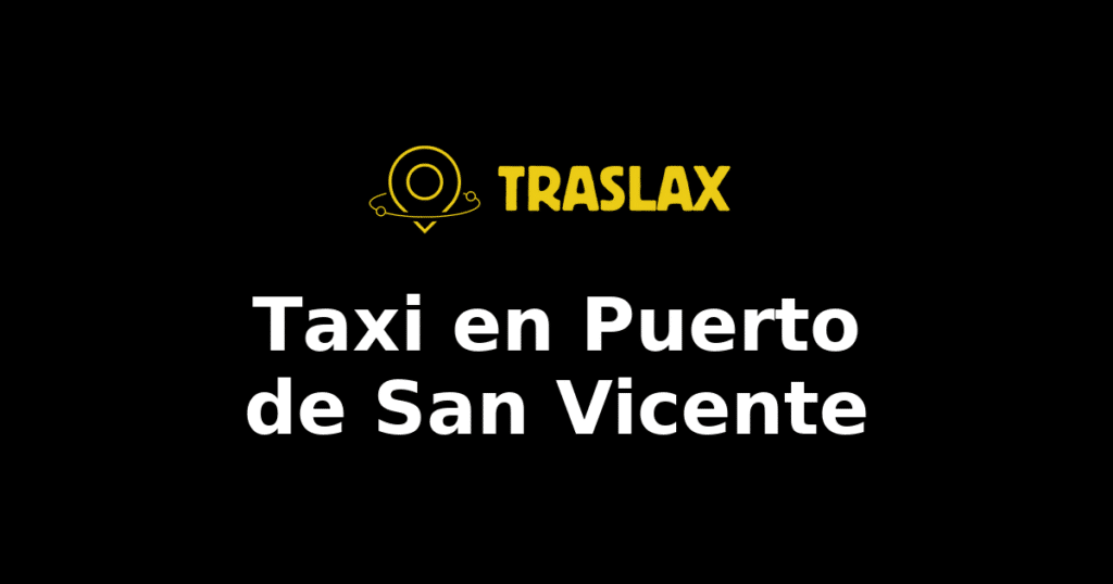 Taxi y traslado en Puerto de San Vicente