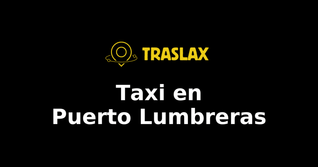 Taxi y traslado en Puerto Lumbreras