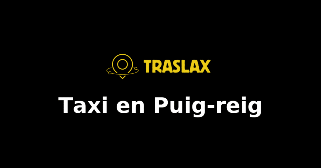 Taxi y traslado en Puig-reig