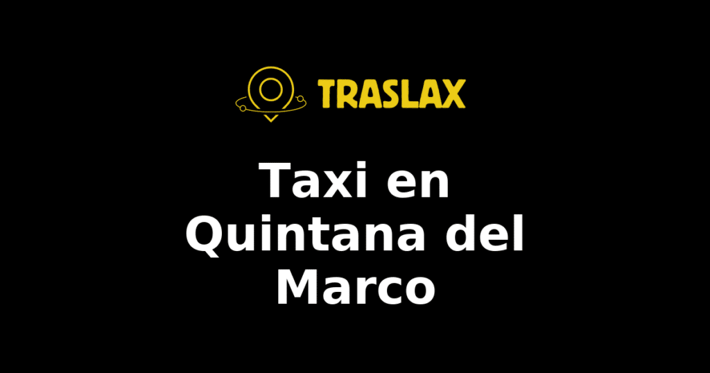 Taxi y traslado en Quintana del Marco