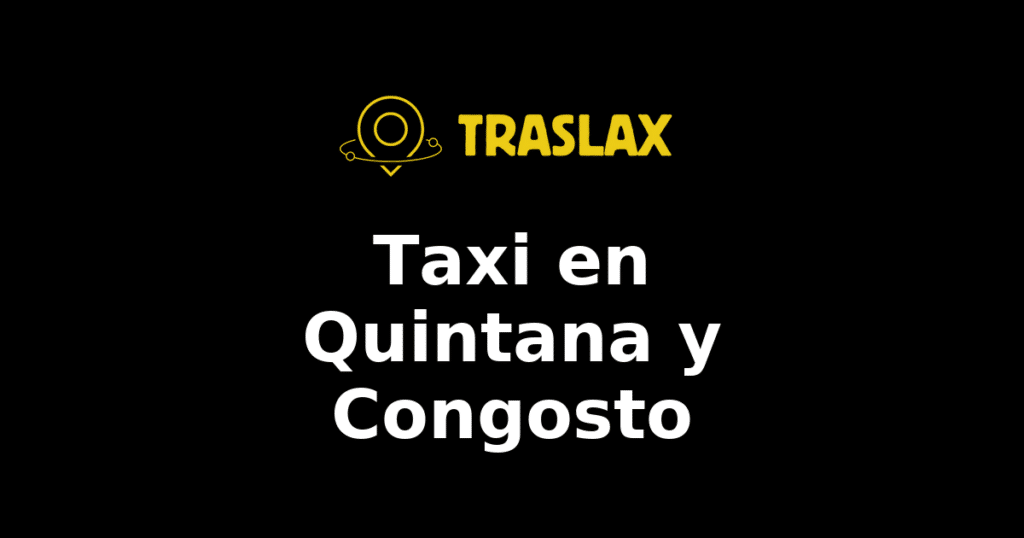 Taxi y traslado en Quintana y Congosto