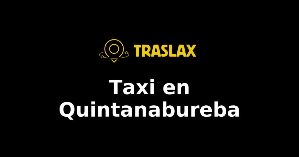 Taxi y traslado en Quintanabureba