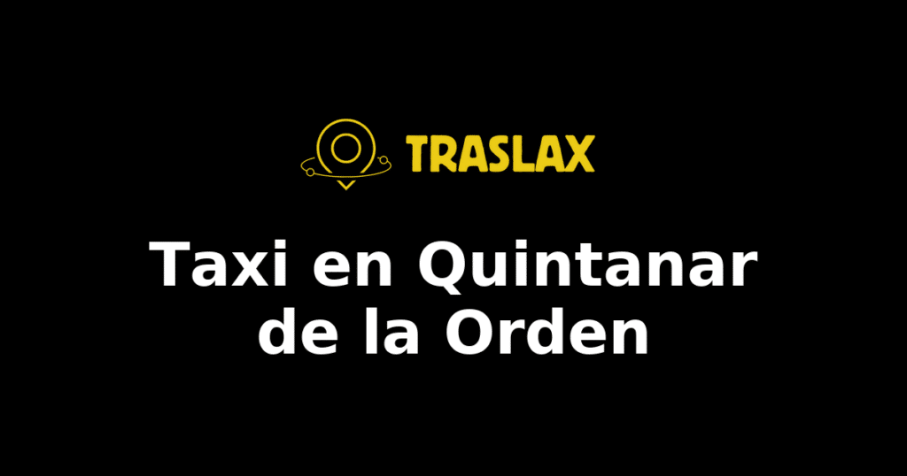 Taxi y traslado en Quintanar de la Orden