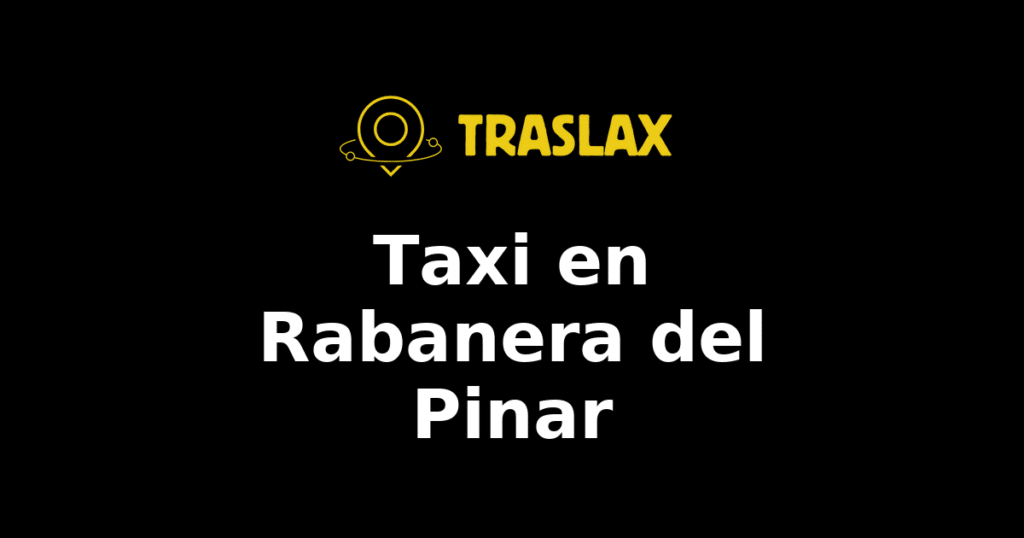 Taxi y traslado en Rabanera del Pinar