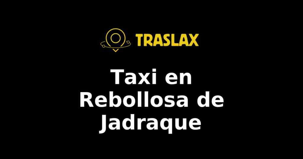 Taxi y traslado en Rebollosa de Jadraque