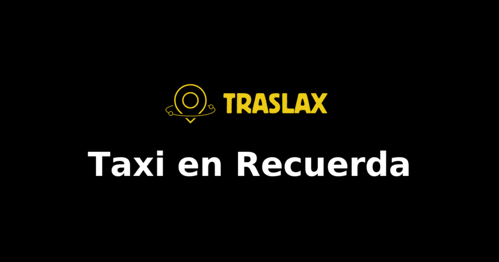 Taxi y traslado en Recuerda