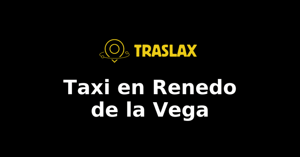 Taxi y traslado en Renedo de la Vega